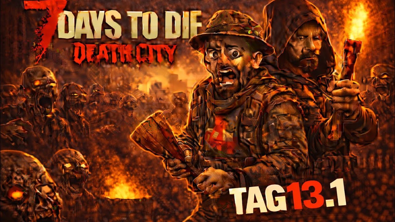 7Days to Die🧟‍♂️. Wir brauchen so dringend ein Auto 🚕(#31) Death City mod