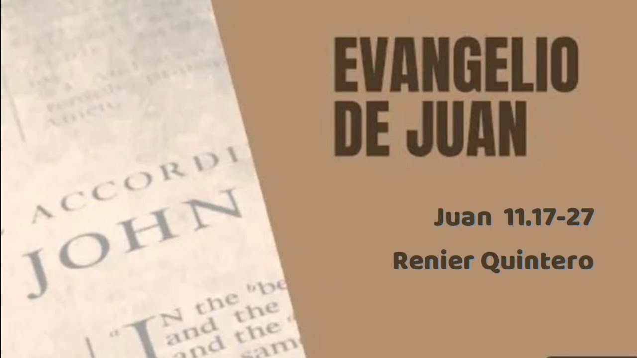 Juan 11.17-27 Renier Quintero 