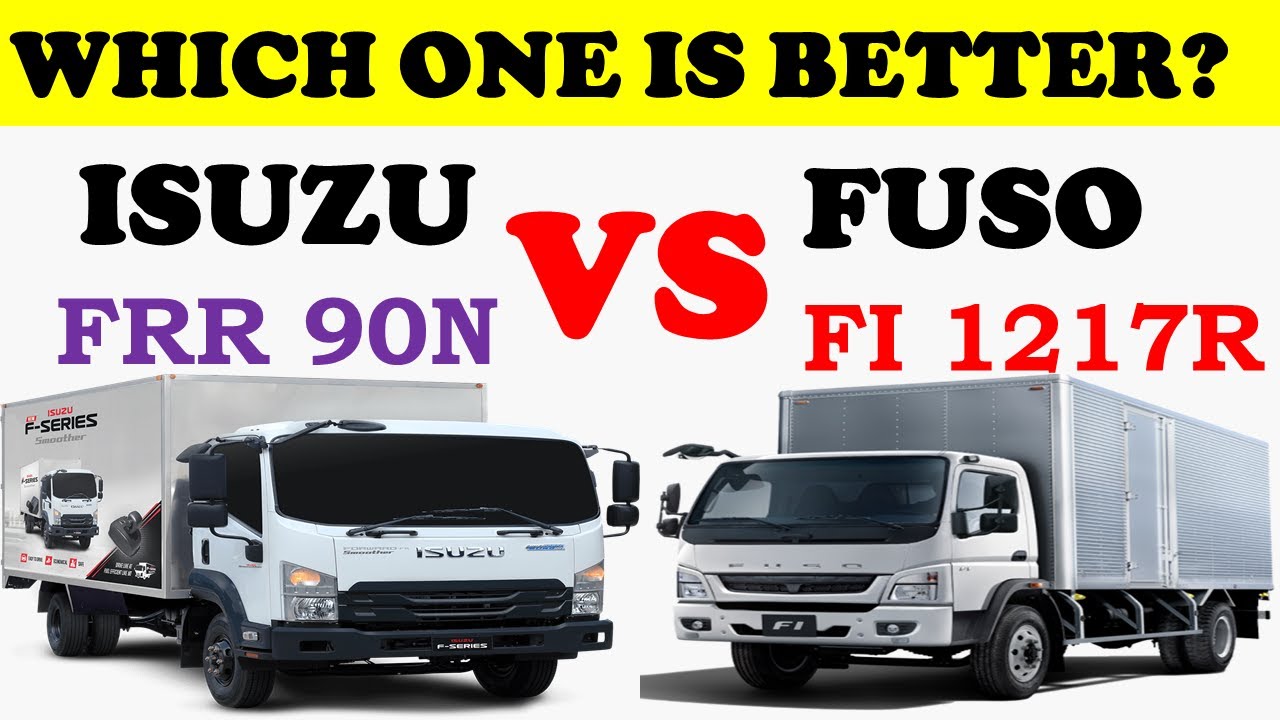 Isuzu FRR 90N Vs FUSO FI 1217R | Detailed Comparison