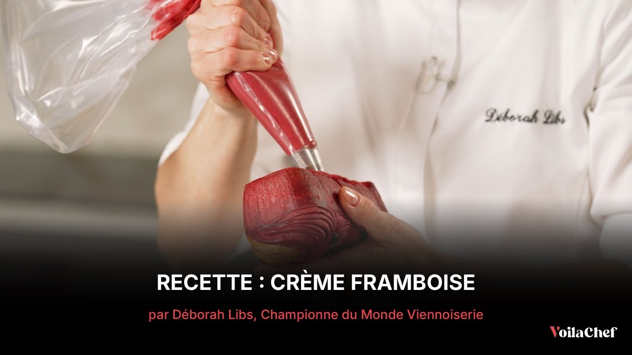 Recette Crème Framboise par Déborah Libs, Championne du Monde Viennoiserie  | Recette de grand Chef
