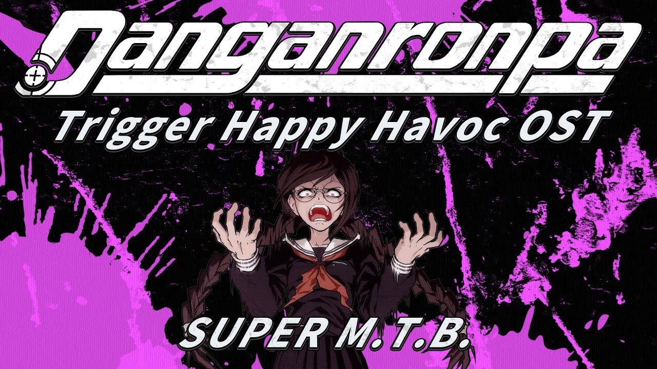 SUPER M.T.B. (Extended) | Danganronpa Trigger Happy Havoc OST
