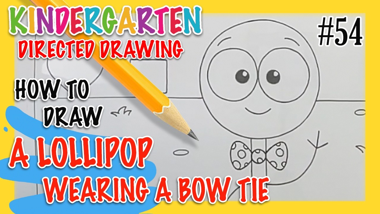 Fun Drawing & Learning for Kids! How to draw a LOLLIPOP WEARING A BOW TIE! For ages 4 - 6yrs