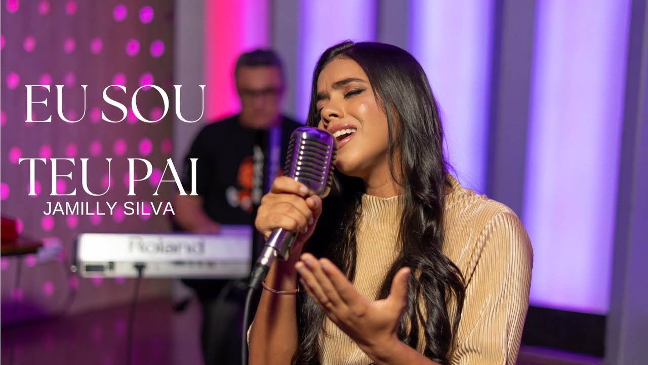 Jamilly Silva| Eu Sou Teu Pai [Cover Valesca Mayssa]