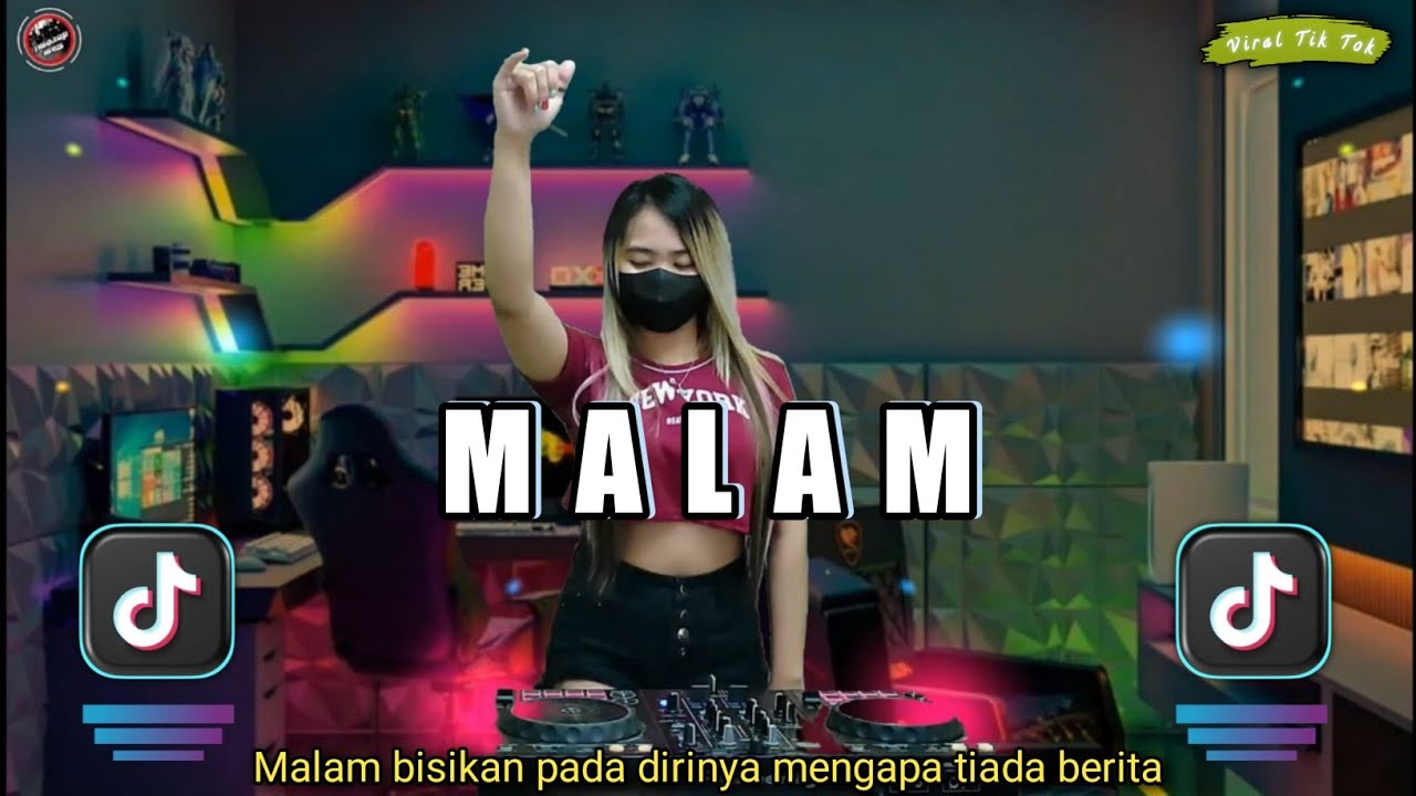 DJ MALAM BISIKAN PADA DIRINYA MENGAPA TIADA BERITA YANG AKU TERIMA REMIX FULL BASS REMIX FULL BASS