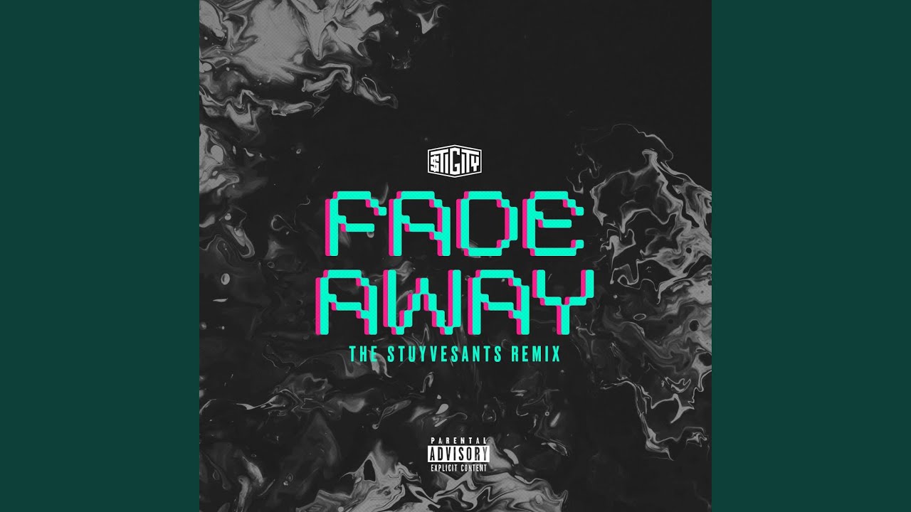 Fade Away (The Stuyvesants Remix)