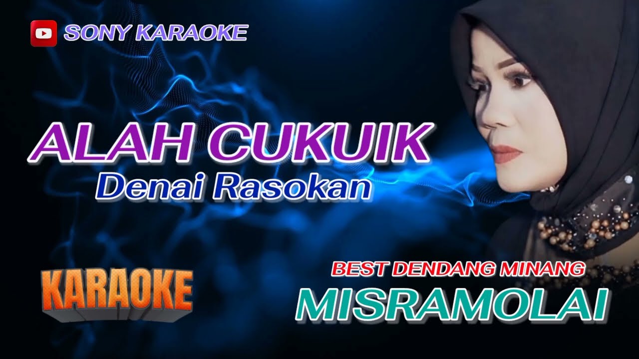 ALAH CUKUIK DENAI RASOKAN VOC MISRAMOLAI || @sonykaraokeofficial