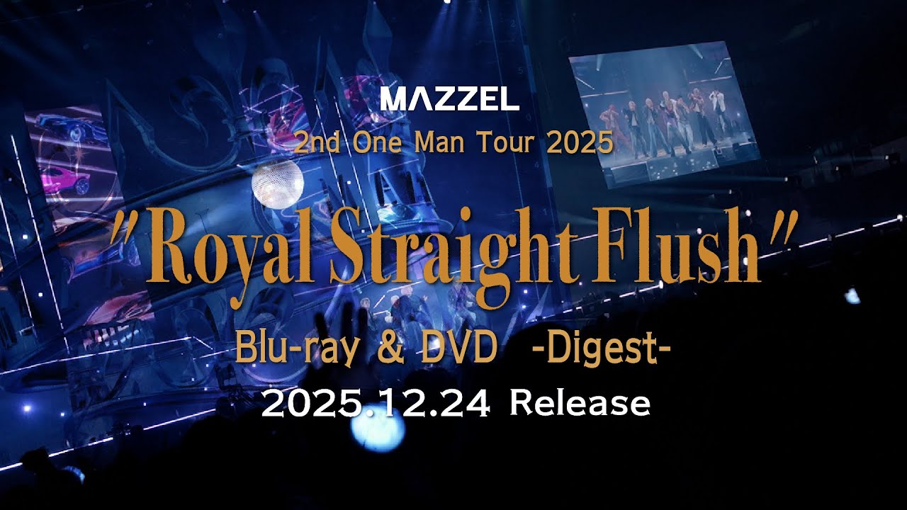 MAZZEL 2nd One Man Tour 2025 “Royal Straight Flush” -Digest-