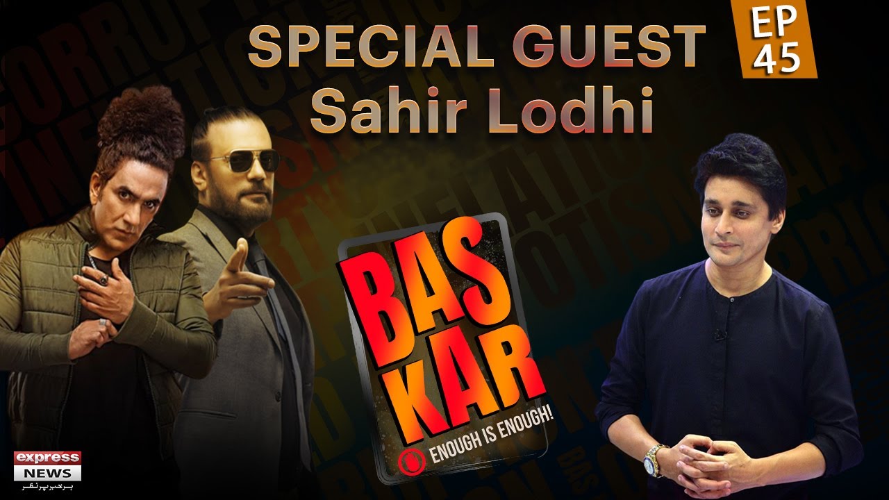 Exclusive Interview with Sahir Lodhi - BAS KAR | Episode 45 | Ali Salman | Dr Younas Butt
