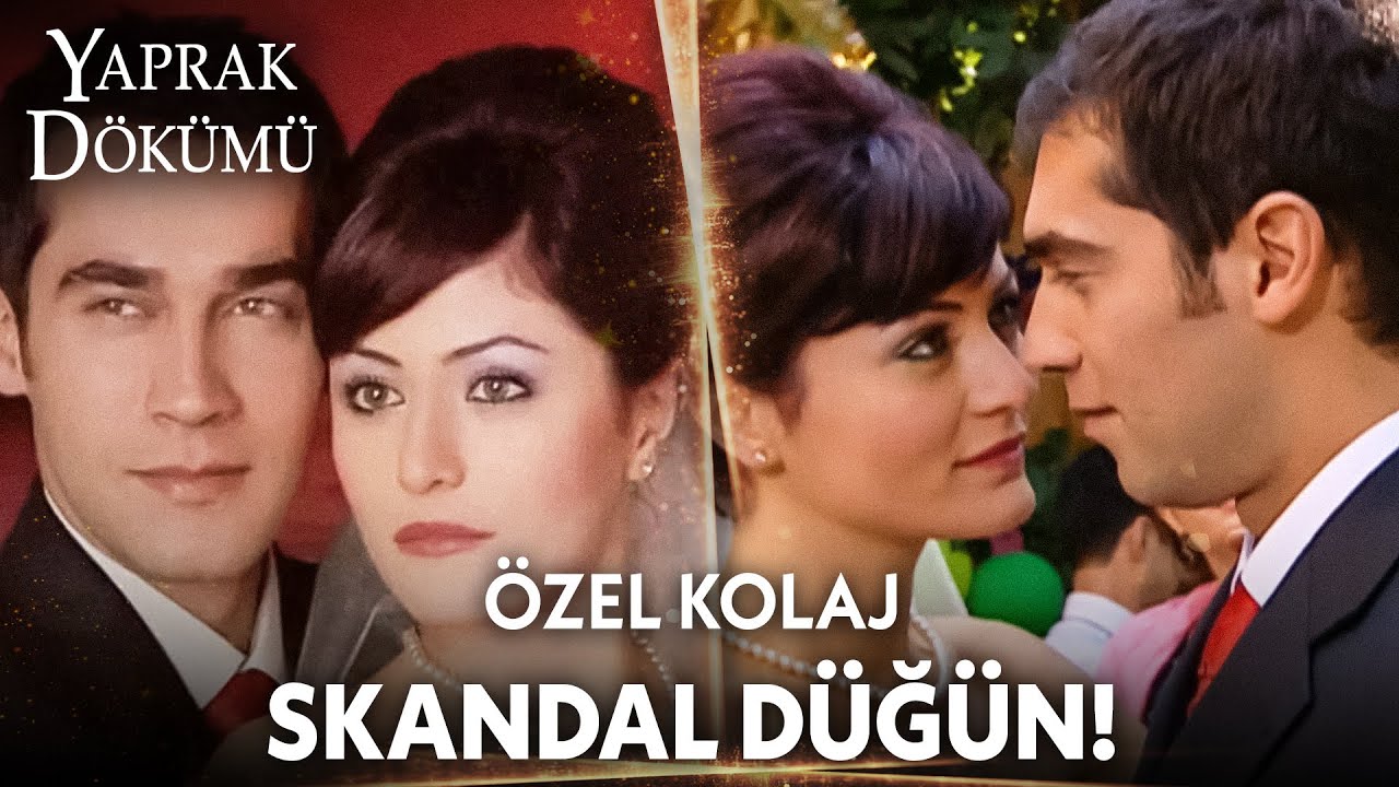 Ferhunde ve Şevketin olaylı düğünü! - Yaprak Dökümü Özel Kolaj