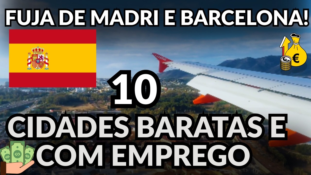 ESPANHA 2026: 10 CIDADES MELHORES QUE MADRI E BARCELONA PARA VIVER E CONSEGUIR EMPREGO