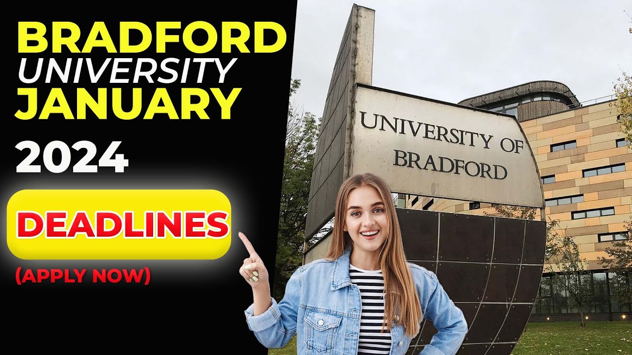 University Of Bradford  | January 24 Deadlines