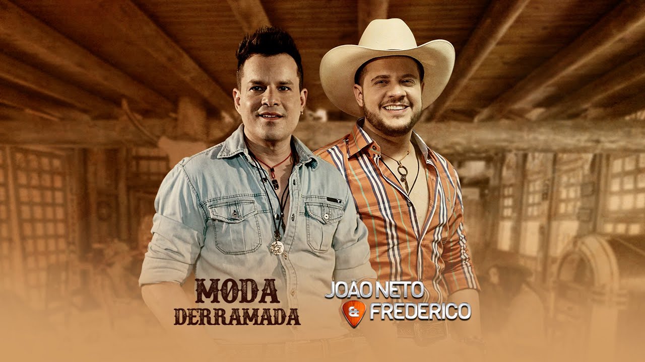 João Neto e Frederico - Moda Derramada (Clipe Oficial)
