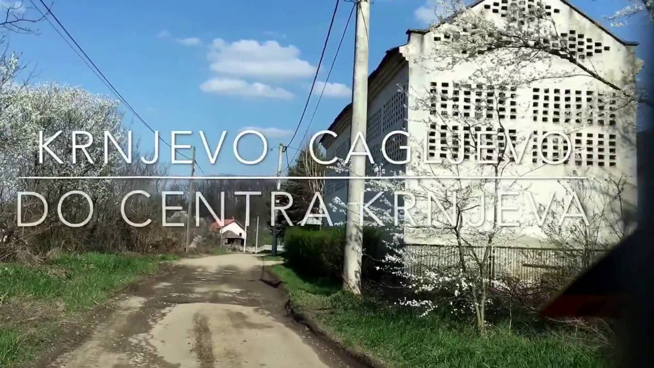 KRNJEVO CAGLJEVO PA DO CENTRA KRNJEVA MART 2016