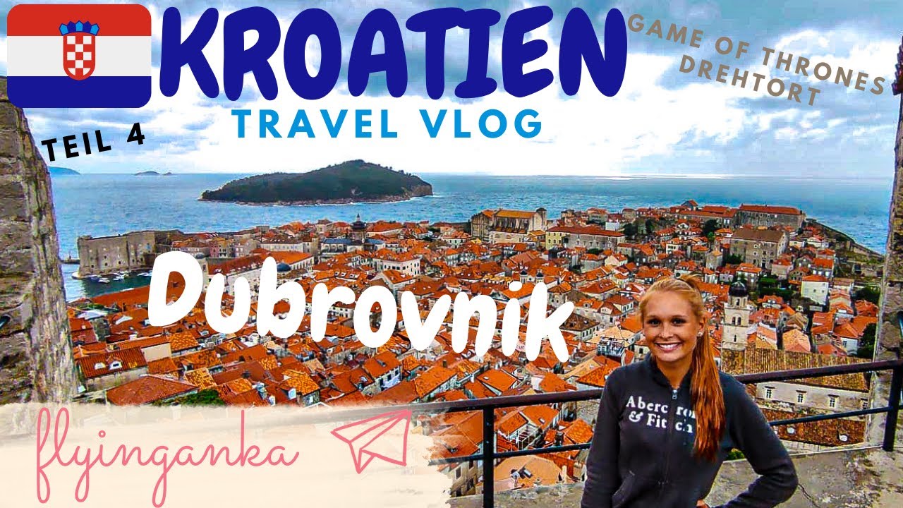 Dubrovnik & Game of Thrones Drehorte  - Kroatien Travel Vlog -Roadtrip 2020 |sub. engl & esp
