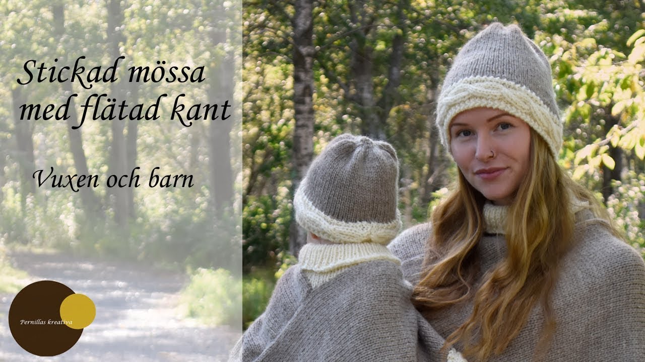 Stickad mössa med flätad kant - storlek Vuxen & Barn