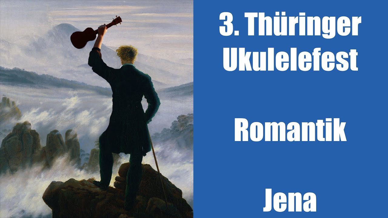 3. Thüringer Ukulelefest – Romantik, Jena und die Ukulele?!