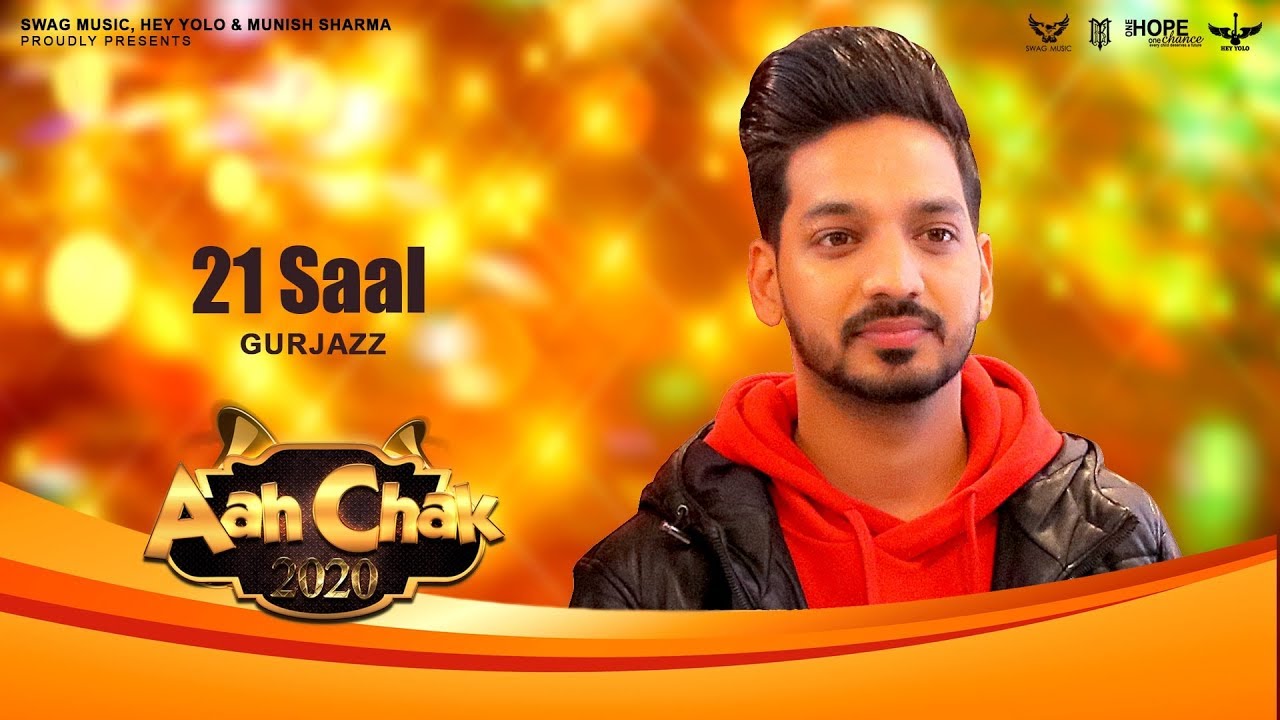 21 Saal (Full Song) | Gurjazz | Latest Punjabi Songs 2020 | Aah Chak 2020