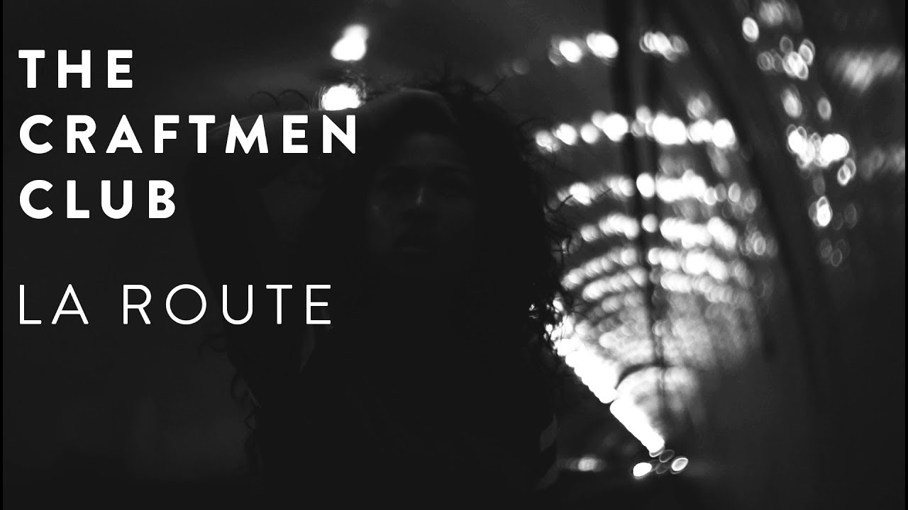 The Craftmen Club - La route (clip officiel)