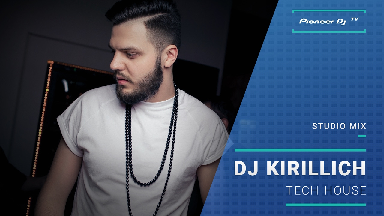 DJ KIRILLICH /tech house/ @ Pioneer DJ TV | Moscow