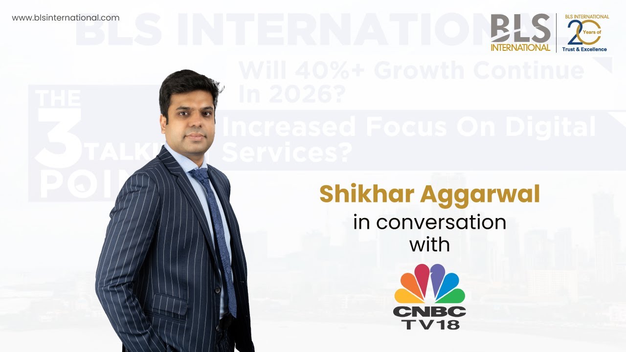 Shikhar Aggarwal, Joint MD of BLS International, in conversation with CNBC TV18