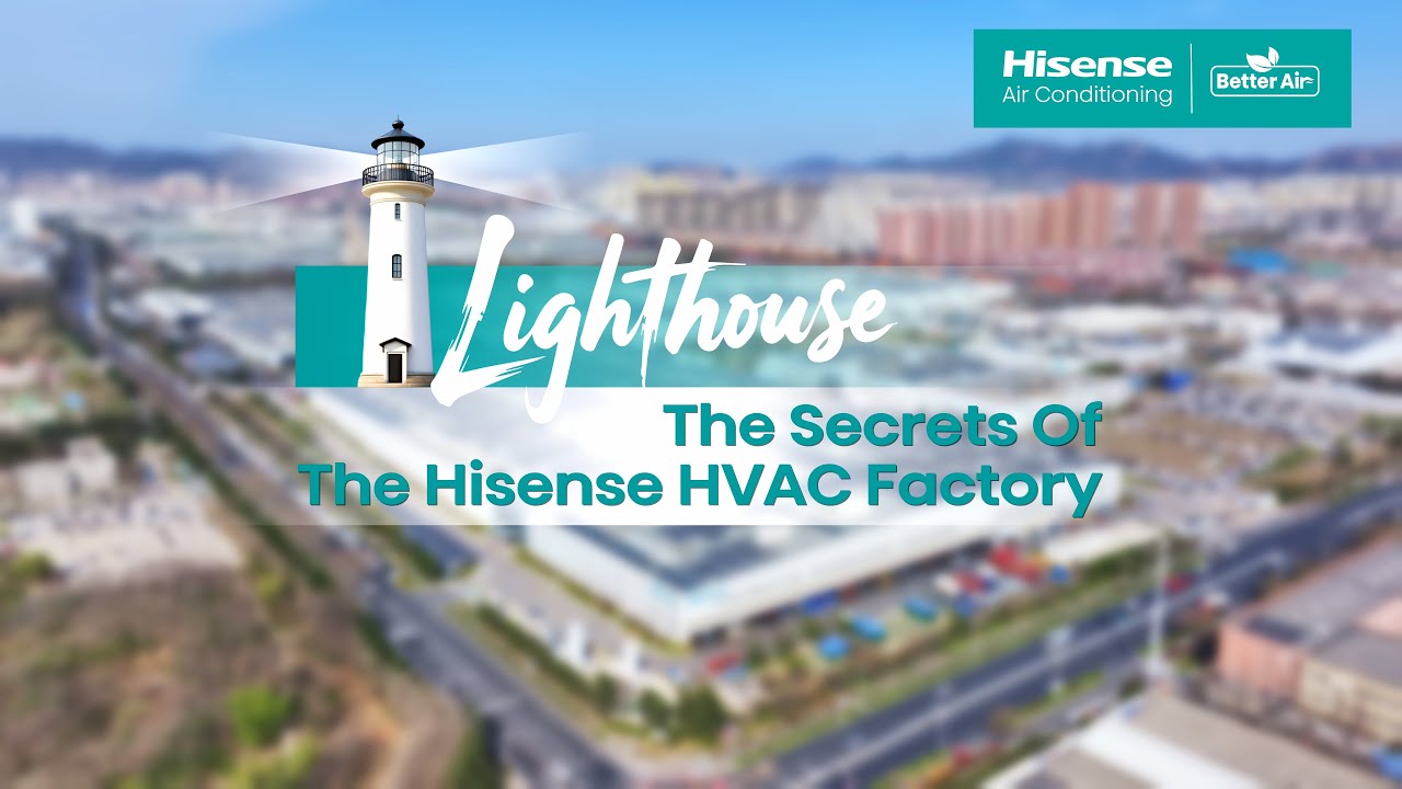Hisense Lighthouse VRF Factory Qingdao