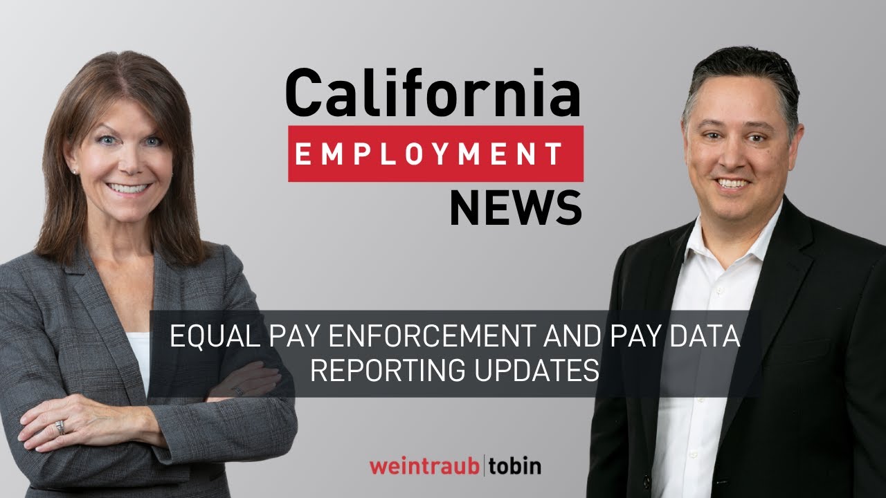 California Employment News: Equal Pay Enforcement and Pay Data Reporting Updates