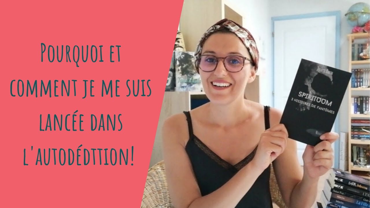 Pourquoi et comment je me suis lancée en autoédition !