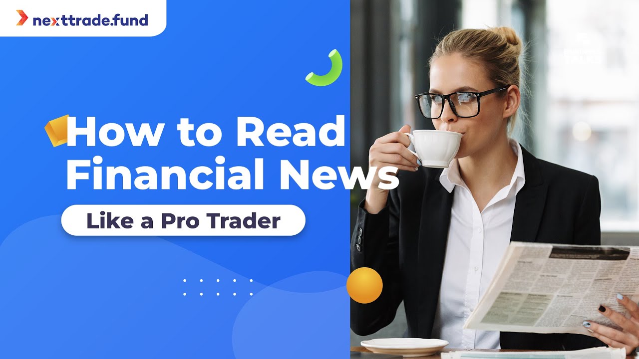 How to Read Financial News Like a Pro Trader