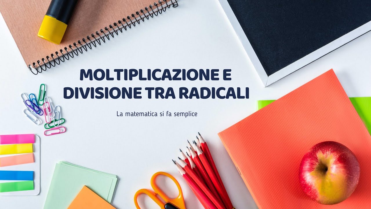 Moltiplicazione e Divisione tra Radicali ↝ Imparare in pochi minuti