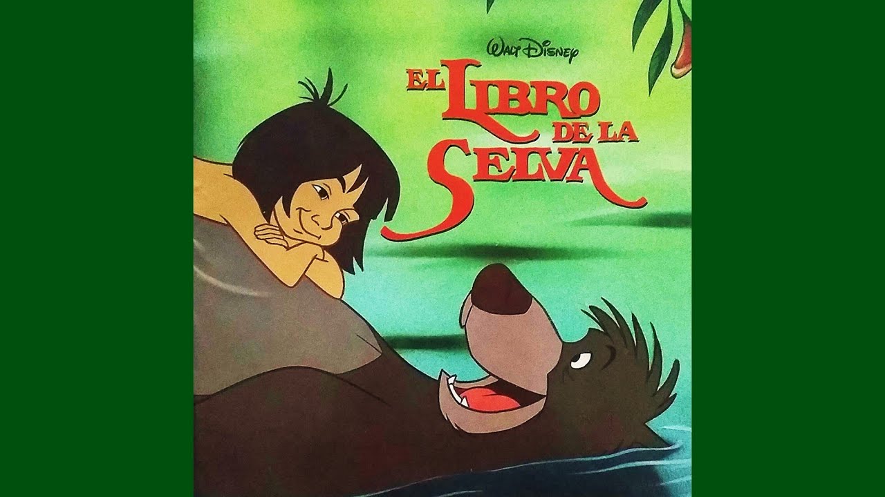 El Libro De La Selva - Quiero Ser Como Tú (Germán Valdés 
