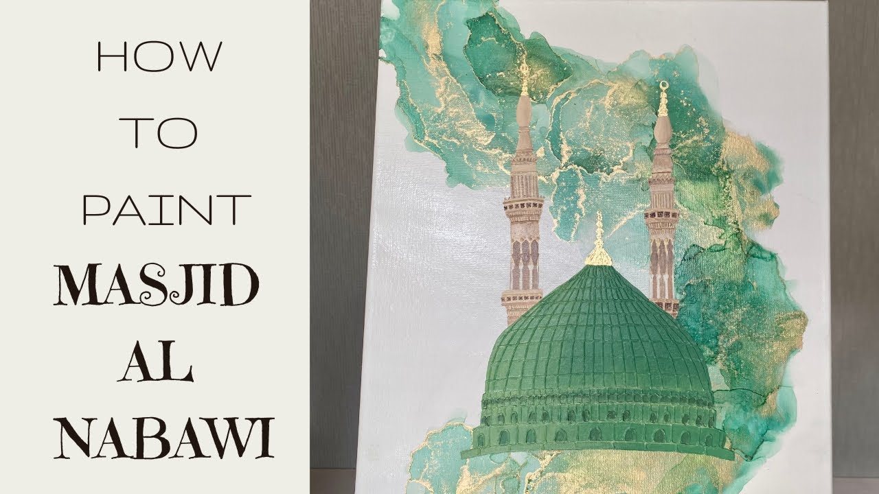 How to paint Masjid Al Nabawi (step by step with alcohol ink background)