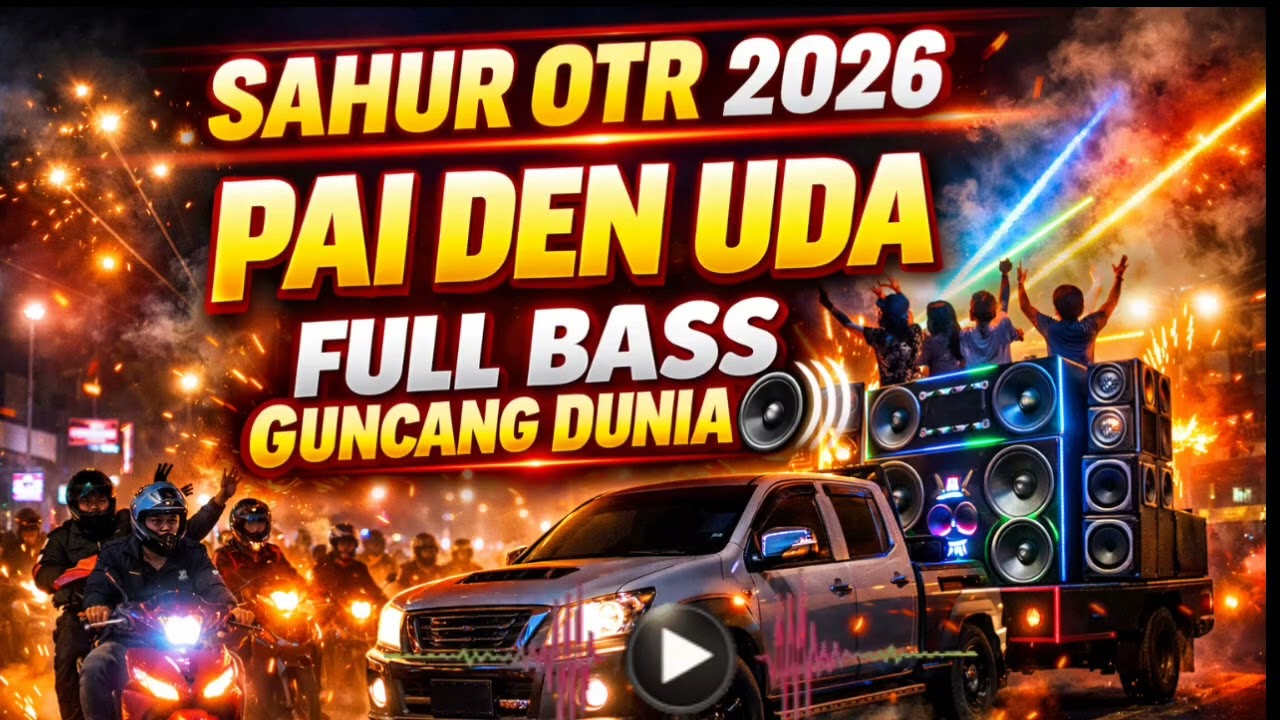 DJ SAHUR OTR 2026 🚨 PAI DEN UDA REMIX | FULL BASS GUNCANG DUNIA 🔊