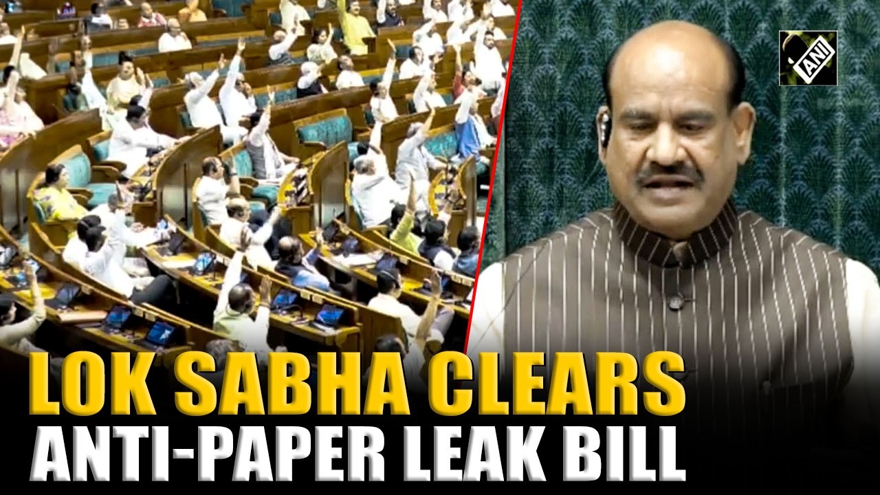 Lok Sabha passes Anti-Paper Leak Amendment Bill amid Opposition uproar
