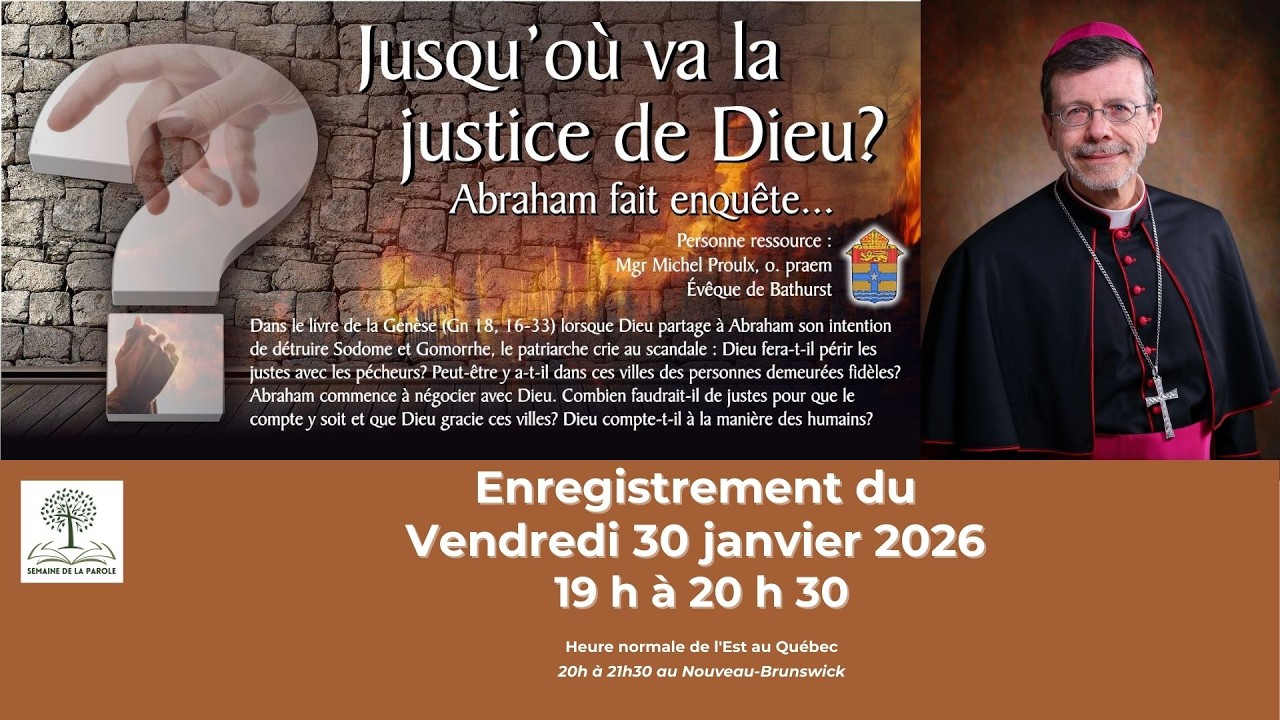 Jusqu'où va la justice de Dieu ? avec Mgr Michel Proulx