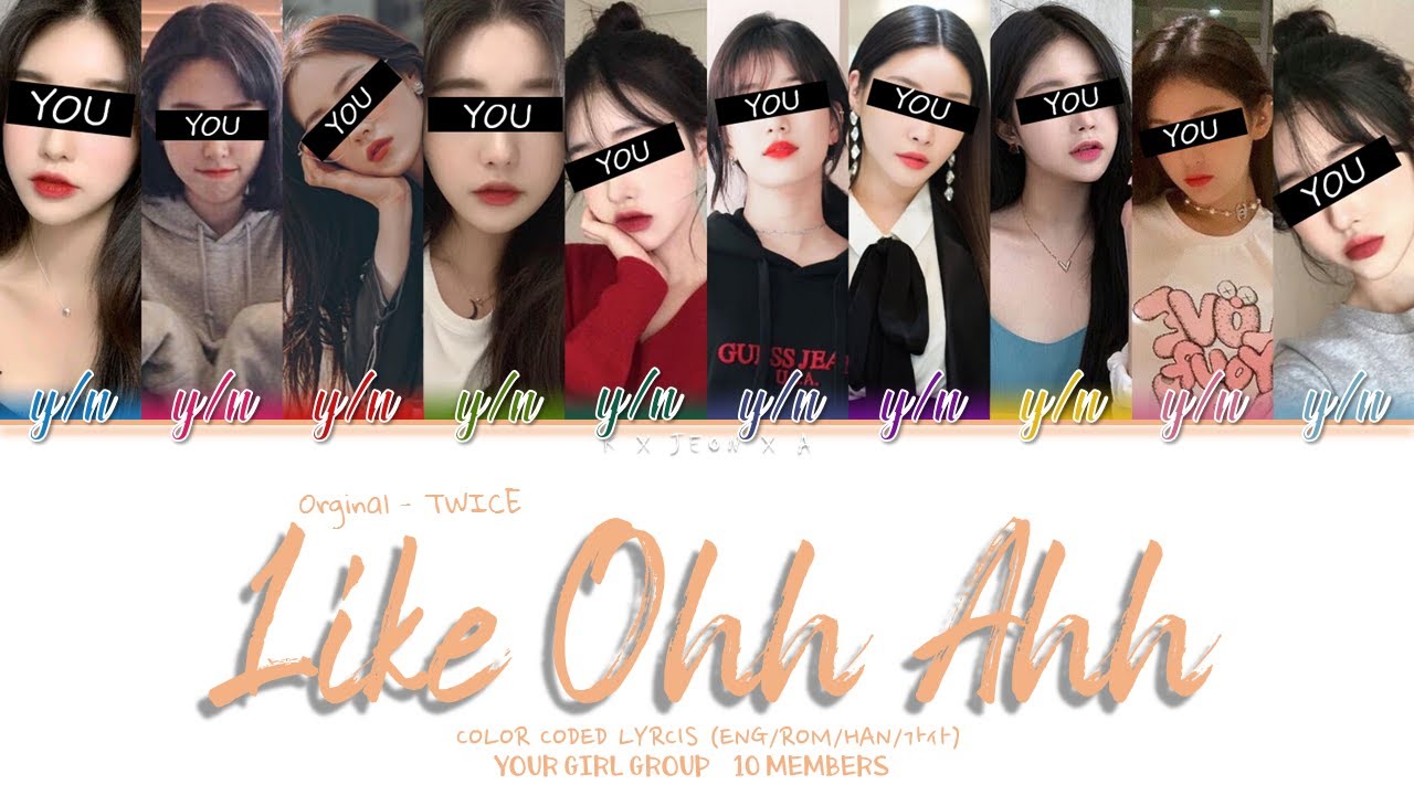 LIKE OOH-AHH Your Girl Group (10 Members) Orginal – TWICE