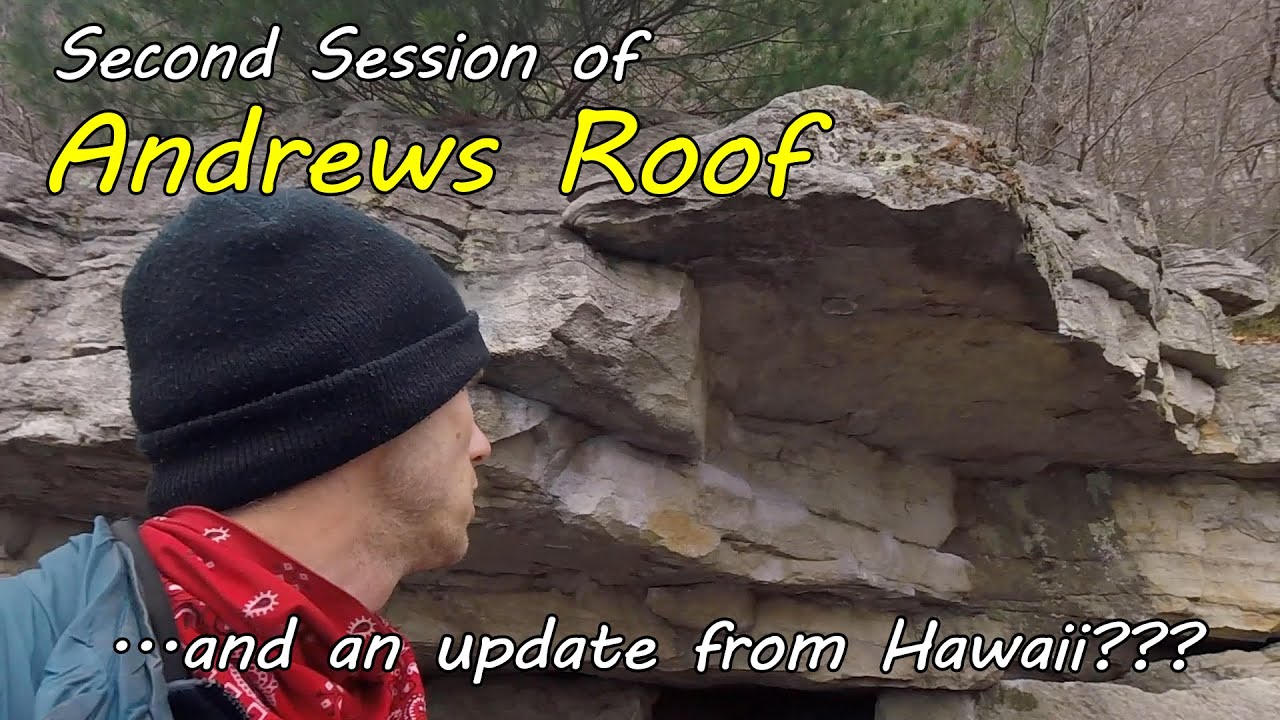 Second Session on Andrews Roof (with a quick update) - Bouldering in the Gunks
