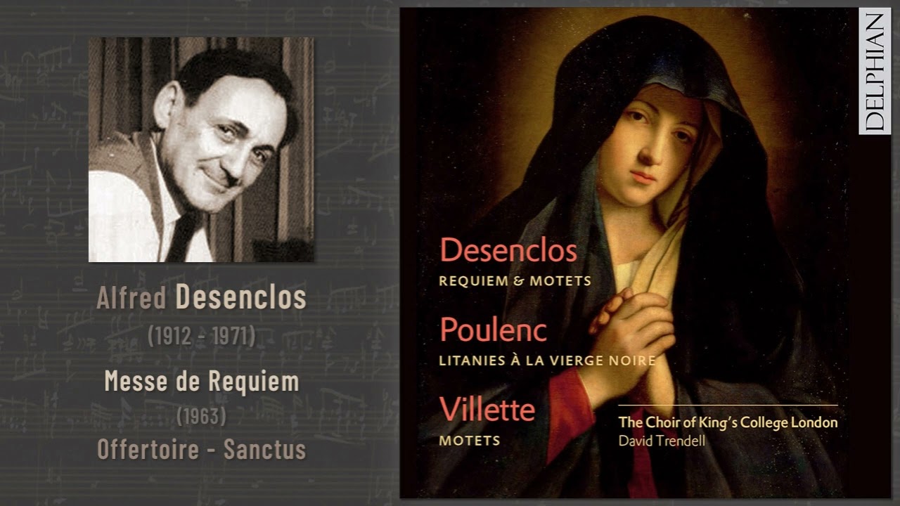 Alfred Desenclos - Messe de Requiem (1963): Offertoire - Sanctus