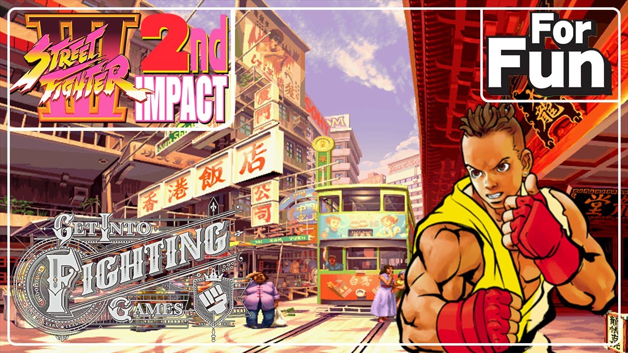Get Into: Street Fighter 3; 2nd Impact (FFS)