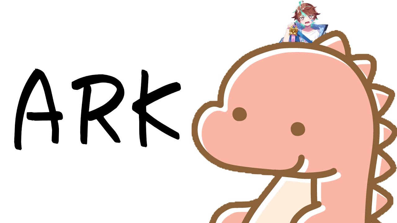 【ARK】　動作確認しつつってね