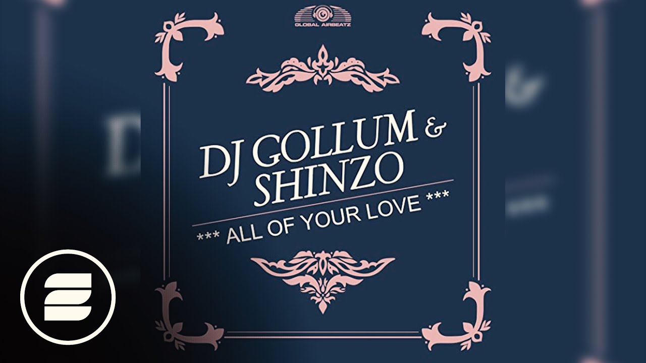 DJ Gollum & Shinzo - All Of Your Love (HandsUp Mix)