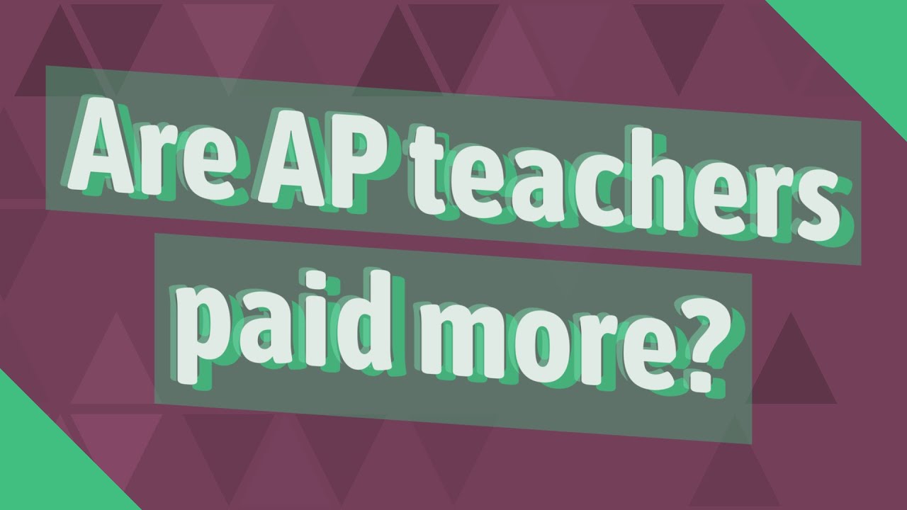 Are AP teachers paid more?