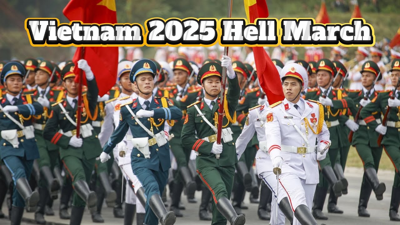 Hell March - VIETNAM A80 2025 military parade to celebrate 80th year of independence