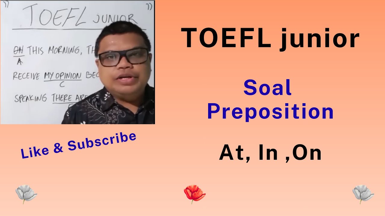 No.216 Soal Inggris, Cari Kata yang Salah? Soal Preposition At, In, On, TOEFL Junior