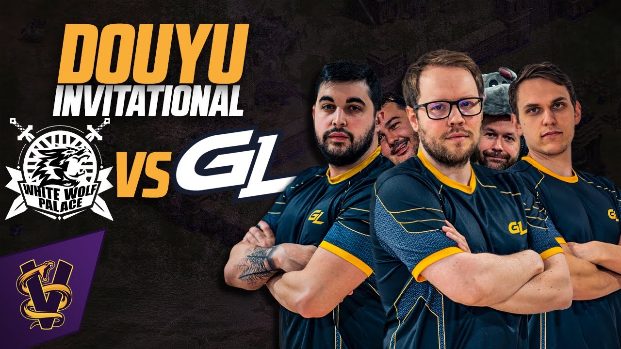 4v4 Best of 7 | GamerLegion vs WhiteWolfPalace | $4k Douyu Invitational