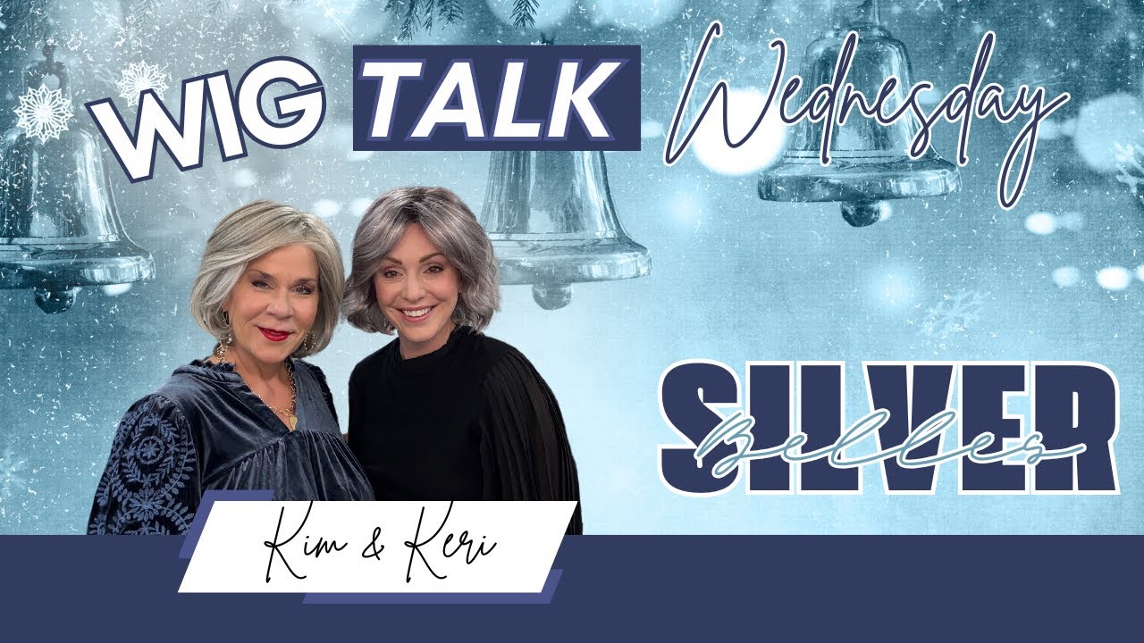 Wig Talk Wednesday: Silver Belles!