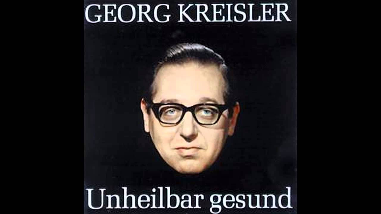 Georg Kreisler - Unheilbar gesund - Unheilbar gesund