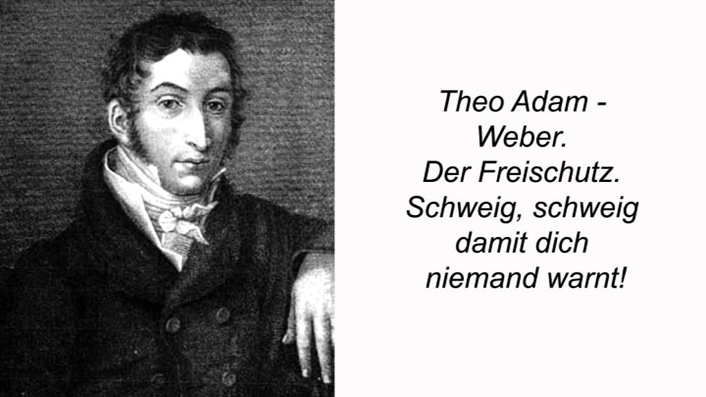 Theo Adam - Weber. Der Freischutz. Schweig, schweig damit dich niemand warnt!