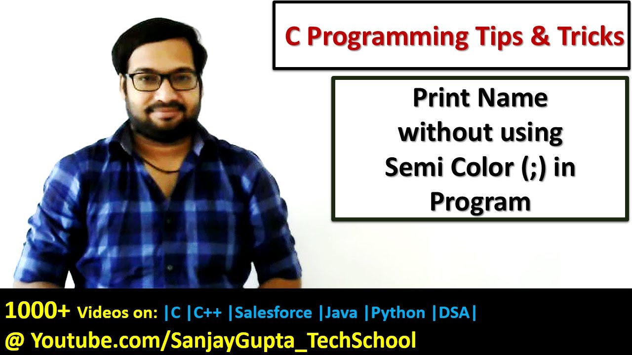 How to print a name without using semicolon in c programming | by Sanjay Gupta