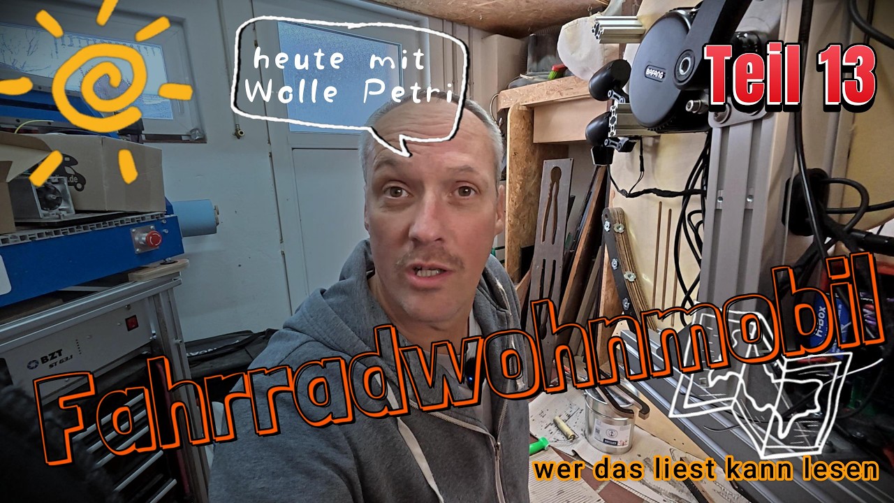 FAHRRAD WOHNMOBILBAU | TEIL 13 #2026 #diy #travel #fahrrad wohnwagen #wohnmobil #ebike #camping #fun