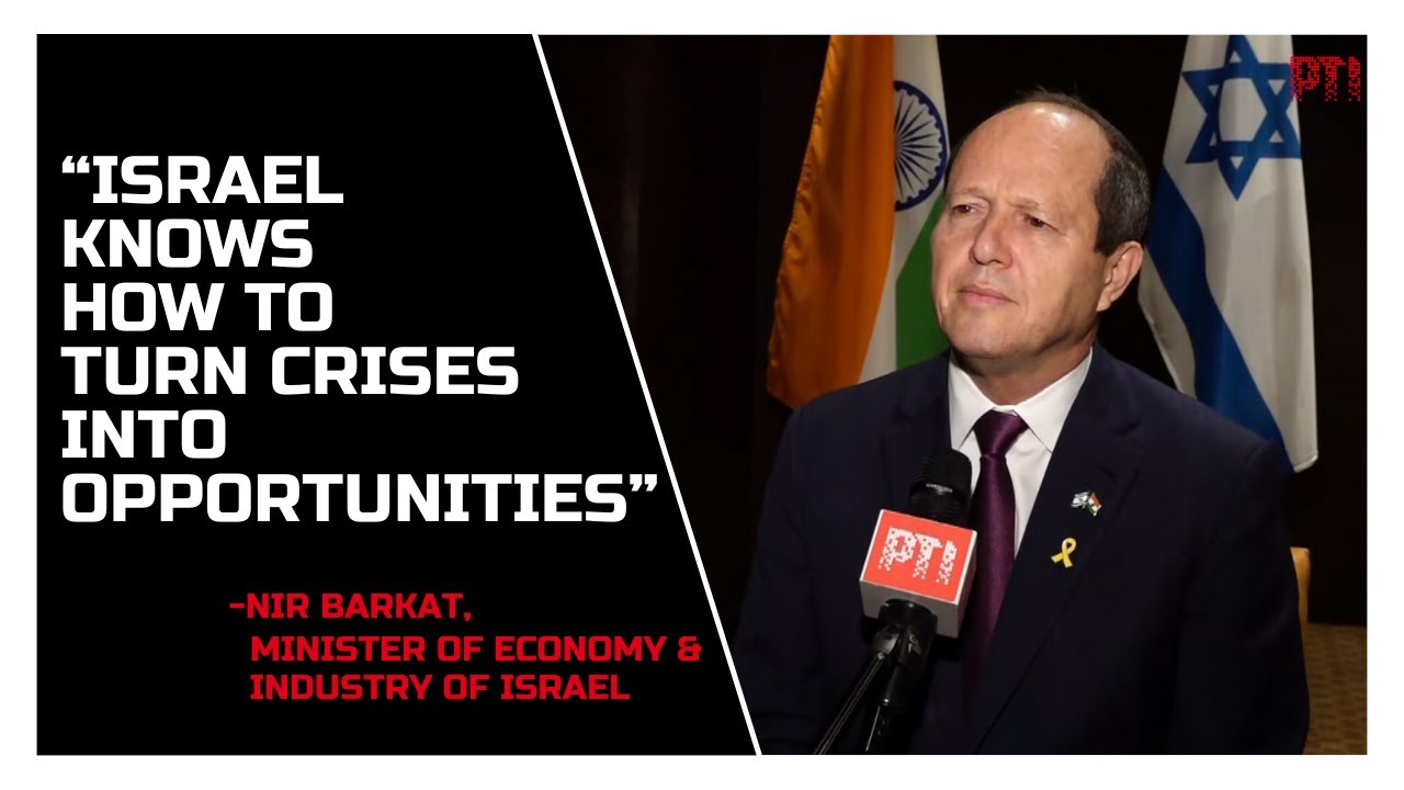 Israel&rsquo;s economy thrives amidst challenges: Minister Nir Barkat on war, business and ties with India